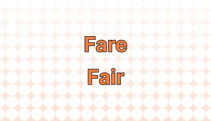 Apa Kesalahan yang Harus Dihindari Saat Menggunakan “Fair” dan “Fare”