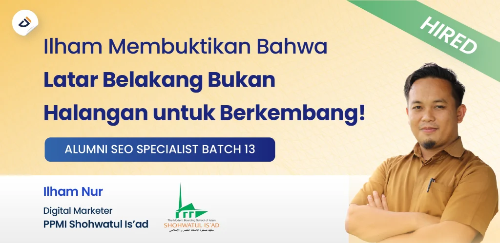 Review Mini Bootcamp SEO Specialist Digital Skola: Ilham Nur