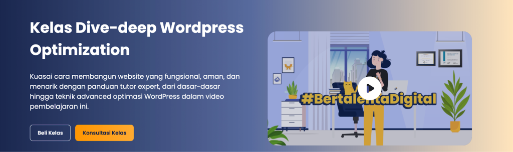Yuk, Pelajari WordPress Langsung dari Ahlinya!