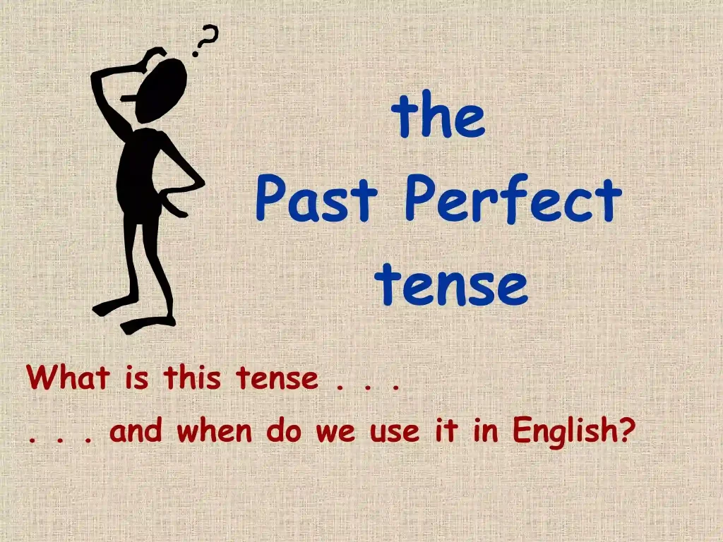 past perfect tense