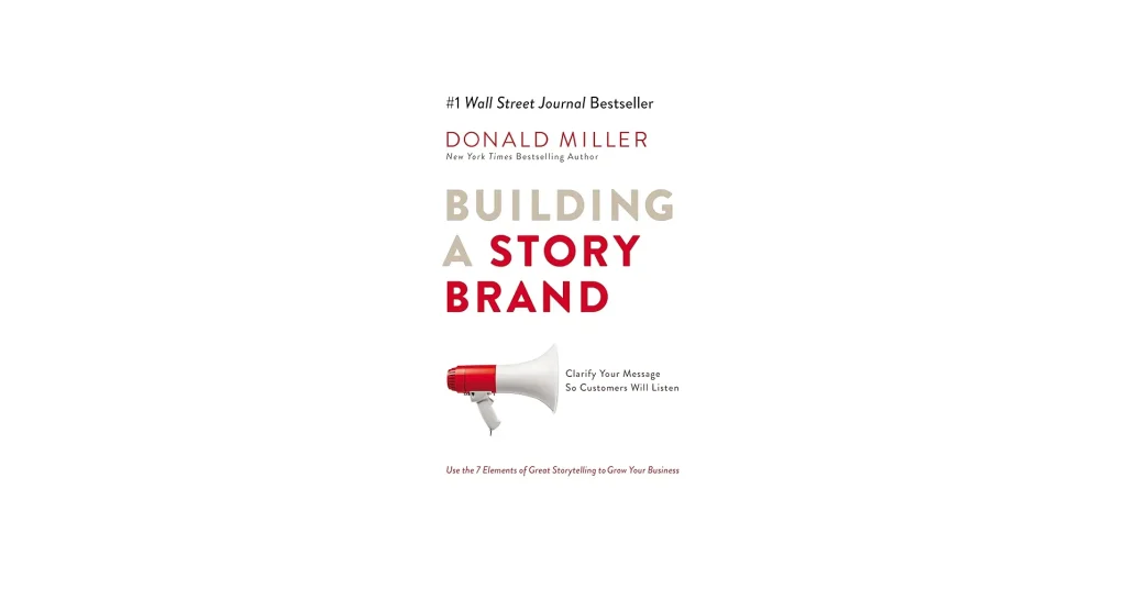 Building a StoryBrand – Donald Miller