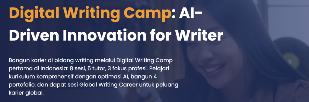 Mau Jadi Digital Writer Profesional? Ikut Writing Camp di Digital Skola!